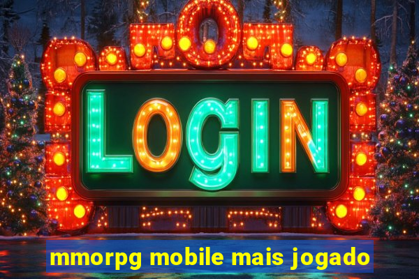 mmorpg mobile mais jogado